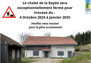 Fermeture exceptionnelle de la Rayée